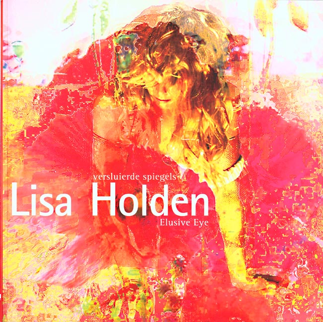 Lisa Holden - Lisa Holden: Elusive Eye (Signed Copy) Lisa Holden - Lisa Holden: Elusive Eye (Signed Copy)